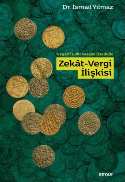 Negatif Gelir Vergisi Özelinde Zekat-Vergi İlişkisi Negatif Gelir Vergisi Özelinde Zekat-Vergi İlişkisi