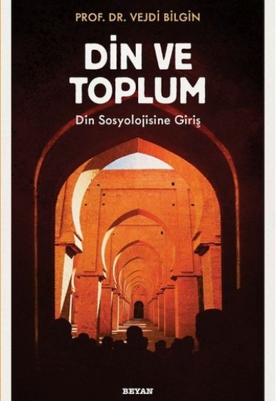 Din ve Toplum - Din Sosyolojisine Giriş Din ve Toplum - Din Sosyolojisine Giriş