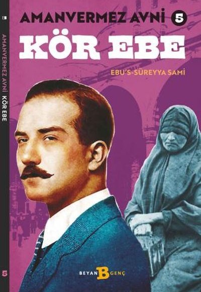 Kör Ebe - Amanvermez Avni 5 Kör Ebe - Amanvermez Avni 5