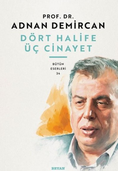 Dört Halife Üç Cinayet Dört Halife Üç Cinayet