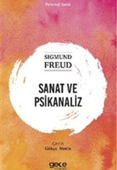 Sanat ve Psikanaliz Sanat ve Psikanaliz