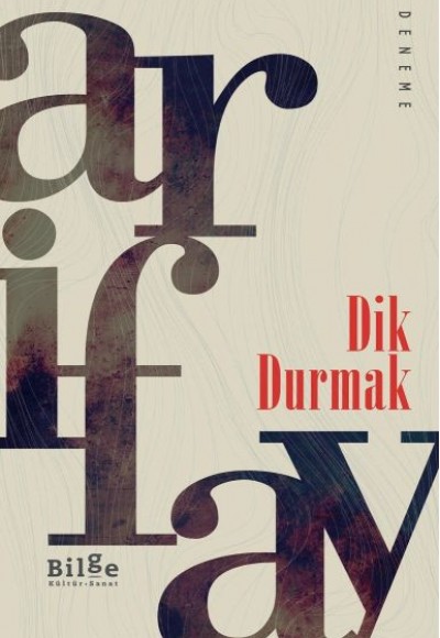 Dik Durmak Dik Durmak