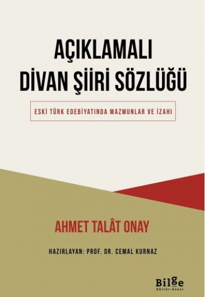 Açıklamalı Divan Şiiri Sözlüğü Açıklamalı Divan Şiiri Sözlüğü