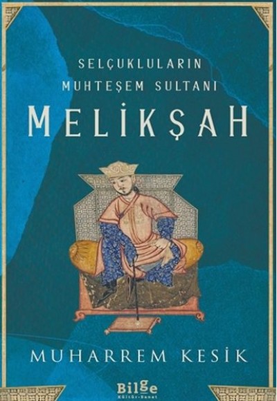 Selçukluların Muhteşem Sultanı - Melikşah Selçukluların Muhteşem Sultanı - Melikşah
