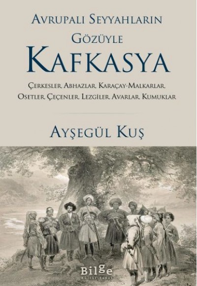 Avrupalı Seyyahların Gözüyle Kafkasya