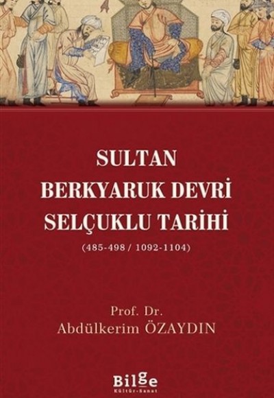 Sultan Berkyaruk Devri Selçuklu Tarihi Sultan Berkyaruk Devri Selçuklu Tarihi