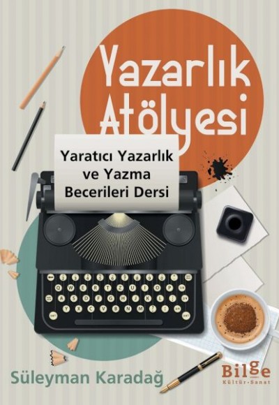 Yazarlık Atölyesi Yazarlık Atölyesi