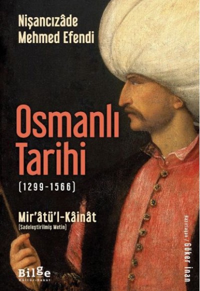 Osmanlı Tarihi (1299-1566) - Mir’âtü’l-Kâinât Osmanlı Tarihi (1299-1566) - Mir’âtü’l-Kâinât