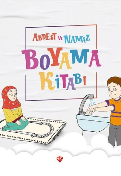 Abdest ve Namaz Boyama Kitabı - (Durdu Mehmet Yakar) Abdest ve Namaz Boyama Kitabı - (Durdu Mehmet Yakar)