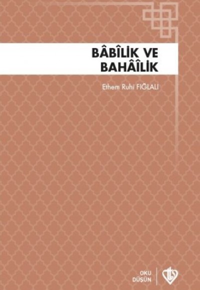 Babilik ve Bahailik Babilik ve Bahailik