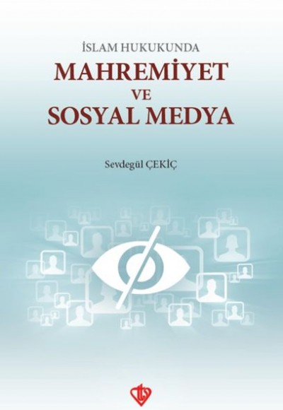 İslam Hukunda Mahremiyet ve Sosyal Medya İslam Hukunda Mahremiyet ve Sosyal Medya