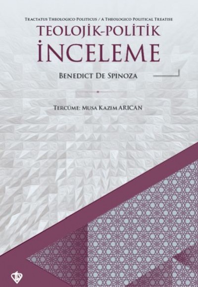 Teolojik-Politik İnceleme Teolojik-Politik İnceleme