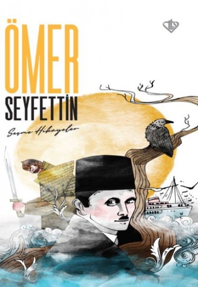 Ömer Seyfettin Seçme Hikayeler Ömer Seyfettin Seçme Hikayeler