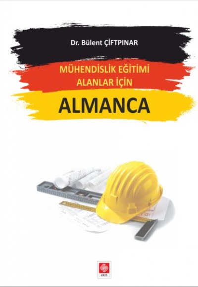 Mühendislik Eğitimi Alanlar İçin Almanca Mühendislik Eğitimi Alanlar İçin Almanca