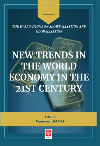 New Trends in The World Economy in The 21st Century New Trends in The World Economy in The 21st Century