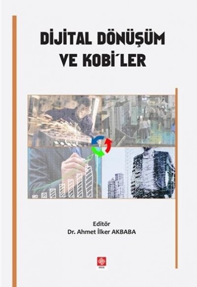 Dijital Dönüşüm ve Kobi'ler Dijital Dönüşüm ve Kobi'ler
