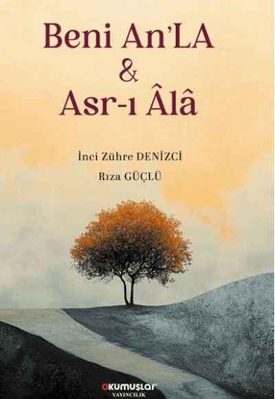 Beni An'LA & Asr-ı Âlâ Beni An'LA & Asr-ı Âlâ