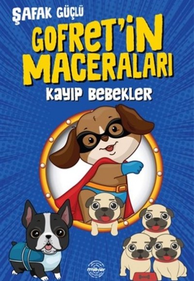 Kayıp Bebekler - Gofret’in Maceraları Kayıp Bebekler - Gofret’in Maceraları