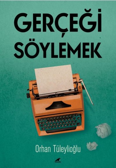 Gerçeği Söylemek Gerçeği Söylemek