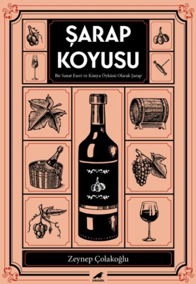 Şarap Koyusu - Bir Sanat Eseri ve Kimya Öyküsü Olarak Şarap Şarap Koyusu - Bir Sanat Eseri ve Kimya Öyküsü Olarak Şarap