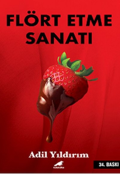 Flört Etme Sanatı - Kelimelerin Gücü Flört Etme Sanatı - Kelimelerin Gücü