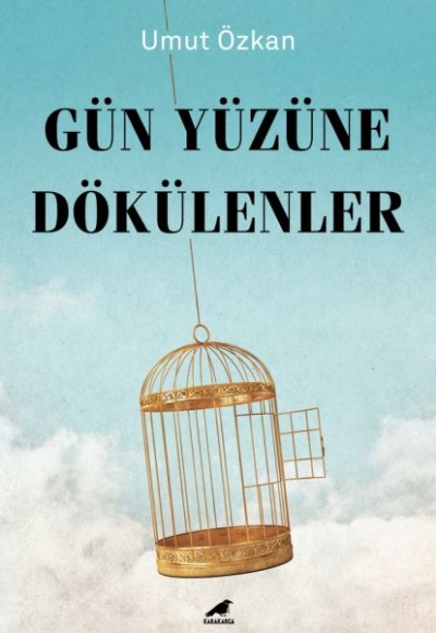 Gün Yüzüne Dökülenler Gün Yüzüne Dökülenler