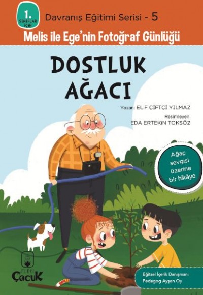 Davranış Eğitimi Serisi 5 - Melis ile Ege'nin Fotoğraf Günlüğü-Dostluk Ağacı