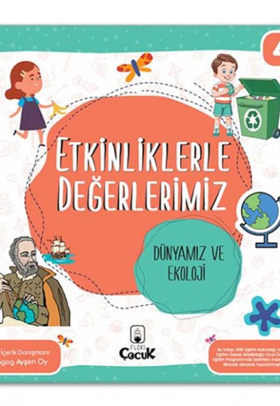 Etkinliklerle Değerlerimiz - Dünyamız ve Ekoloji