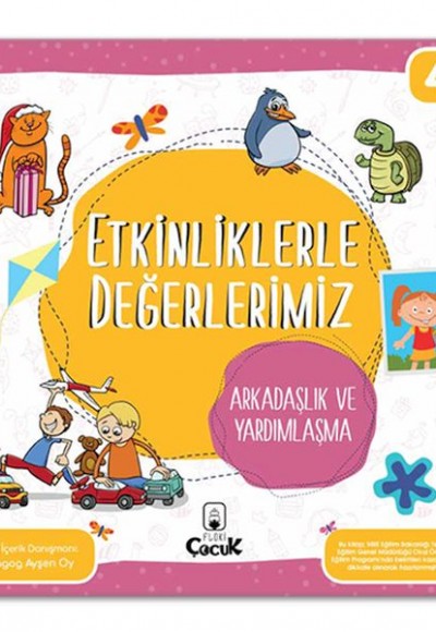 Etkinliklerle Değerlerimiz - Arkadaşlık ve Yardımlaşma