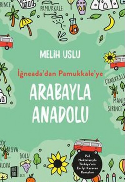 İğneada’dan Pamukkale’ye Arabayla Anadolu İğneada’dan Pamukkale’ye Arabayla Anadolu