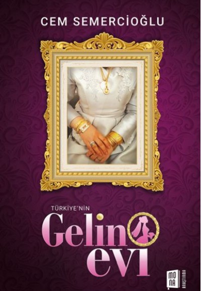 Türkiye'nin Gelin Evi Türkiye'nin Gelin Evi