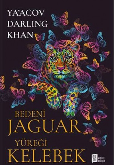 Bedeni Jaguar Yüreği Kelebek Bedeni Jaguar Yüreği Kelebek