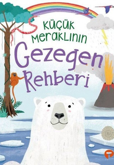 Küçük Meraklının Gezegen Rehberi Küçük Meraklının Gezegen Rehberi