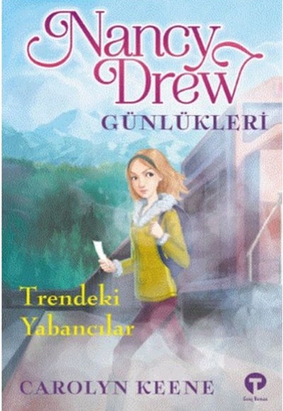 Trendeki Yabancılar - Nancy Drew Günlükleri 2 Trendeki Yabancılar - Nancy Drew Günlükleri 2