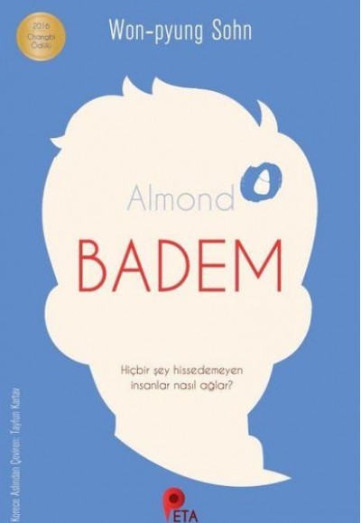 Badem - Hiçbir Şey Hissedemeyen İnsanlar Nasıl Ağlar? Badem - Hiçbir Şey Hissedemeyen İnsanlar Nasıl Ağlar?