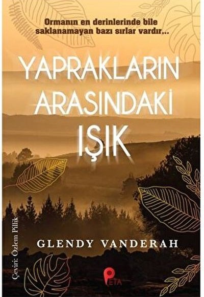 Yaprakların Arasındaki Işık Yaprakların Arasındaki Işık