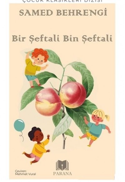 Bir Şeftali Bin Şeftali Bir Şeftali Bin Şeftali