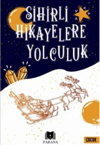 Sihirli Hikayelere Yolculuk Sihirli Hikayelere Yolculuk