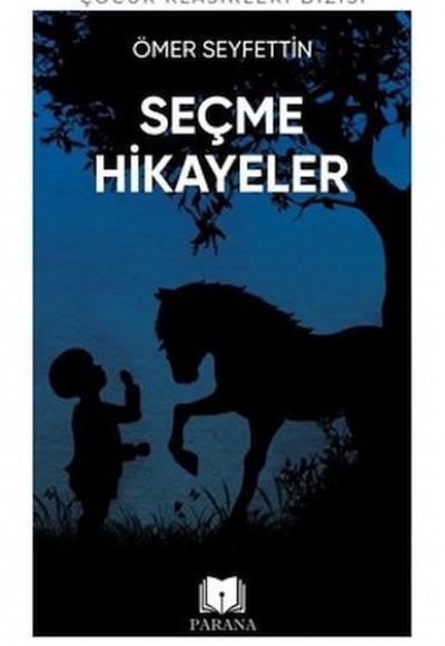 Ömer Seyfettin'den Seçme Hikayeler Ömer Seyfettin'den Seçme Hikayeler