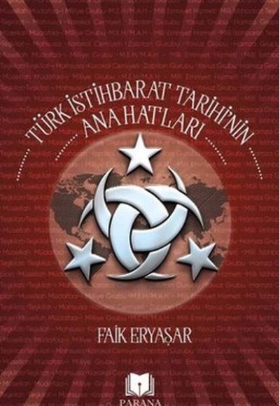 Türk İstihbarat Tarihi'nin Anahatları Türk İstihbarat Tarihi'nin Anahatları