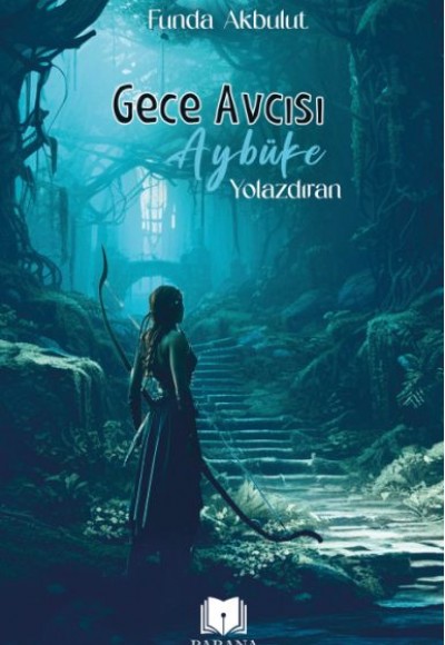 Gece Avcısı Aybüke 1 - Yolazdıran Gece Avcısı Aybüke 1 - Yolazdıran