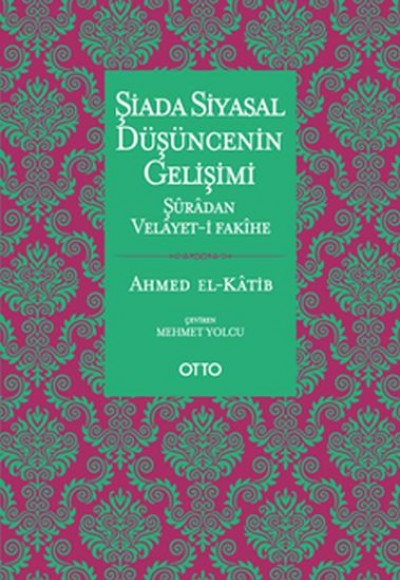 Şiada Siyasal Düşüncenin Gelişimi Şiada Siyasal Düşüncenin Gelişimi