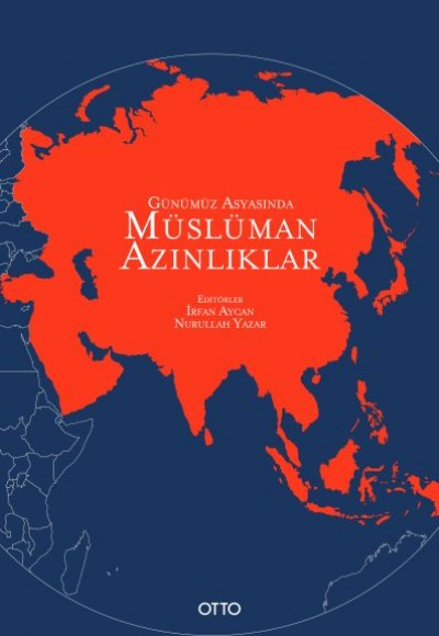 Günümüz Asyasında Müslüman Azınlıklar Günümüz Asyasında Müslüman Azınlıklar