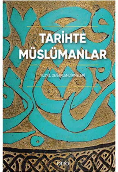 Tarihte Müslümanlar Tarihte Müslümanlar