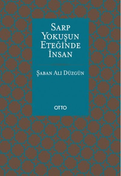 Sarp Yokuşun Eteğinde İnsan Sarp Yokuşun Eteğinde İnsan