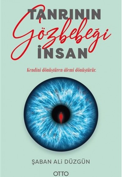 Tanrının Gözbebeği İnsan Tanrının Gözbebeği İnsan
