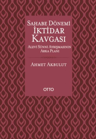 Sahabe Dönemi İktidar Kavgası - Alevi Sünni Ayrışmasının Arka Planı Sahabe Dönemi İktidar Kavgası - Alevi Sünni Ayrışmasının Arka Planı