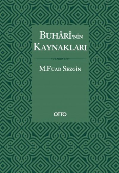 Buhari’nin Kaynakları - Ciltli Buhari’nin Kaynakları - Ciltli