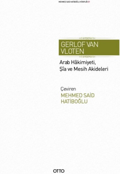 Arab Hakimiyeti, Şia ve Mesih Akideleri Arab Hakimiyeti, Şia ve Mesih Akideleri