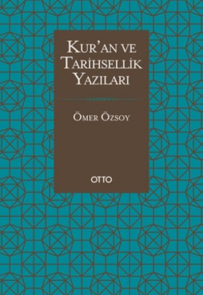 Kur’an ve Tarihsellik Yazıları Kur’an ve Tarihsellik Yazıları